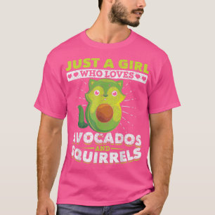 Camiseta Sólo Un Chica Que Ama Los Aguacates Y Las Ardillas
