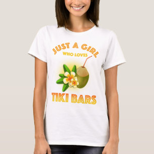 Camiseta Sólo un Chica que ama los bares de Tiki