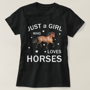 Camiseta Sólo un Chica que ama los caballos