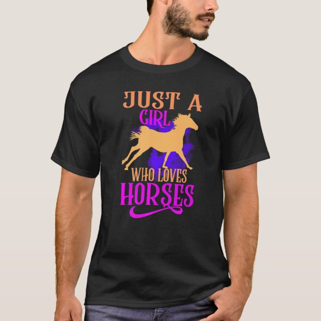 Camiseta Sólo Un Chica Que Ama Los Caballos Cuidados Por Lo (Anverso)