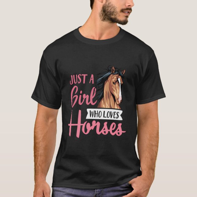 Camiseta Sólo Un Chica Que Ama Los Caballos Cutos De Caball (Anverso)