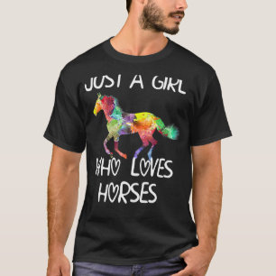 Camiseta Sólo un Chica que ama los caballos lindo caballo