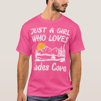 Camiseta Sólo Un Chica que ama los Cades Cove Gran Monte Ah