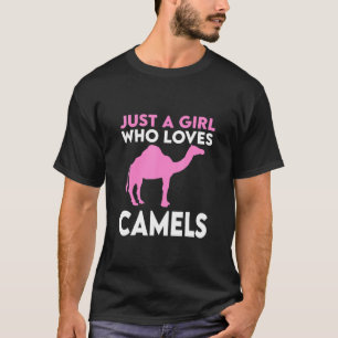 Camiseta Solo un Chica que ama los camellos