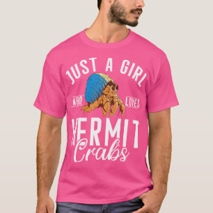 Camiseta Solo un Chica que ama los cangrejos ermitaños