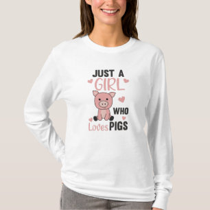 Camiseta Solo Un Chica Que Ama Los Cerdos Cute Cerdo