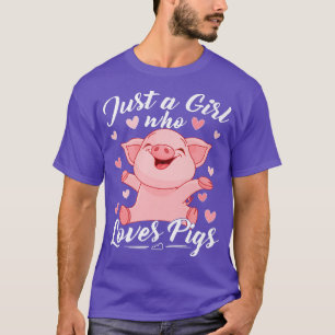 Camiseta Solo Un Chica que ama los cerdos Premium 3647