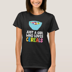 Camiseta Solo un Chica que ama los cereales Desayuno con co