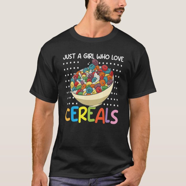 Camiseta Solo un Chica que ama los cereales y el desayuno (Anverso)