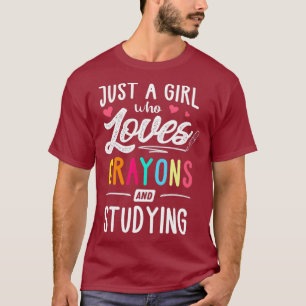 Camiseta Solo Un Chica Que Ama Los Crayones Y Estudia A Los