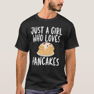 Camiseta Sólo un Chica que ama los crepes panqueques para g