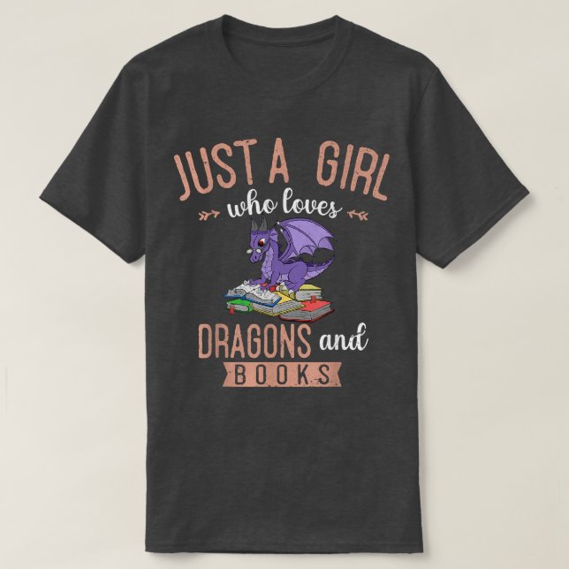 Camiseta Sólo Un Chica Que Ama Los Dragones Y Libros Leyend (Diseño del anverso)
