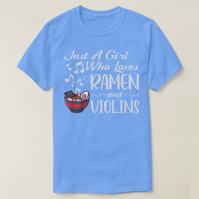 Camiseta Solo Un Chica Que Ama Los Fideos De Ramen Y Violin (Diseño del anverso)