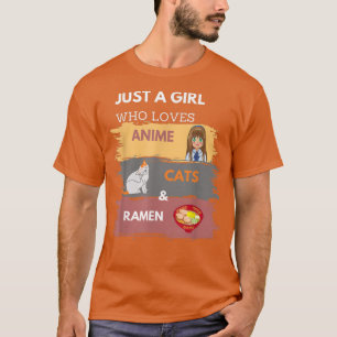 Camiseta Solo un Chica que ama los gatos animales y el Rame