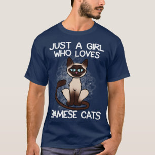 Camiseta Solo un Chica que ama los gatos siameses