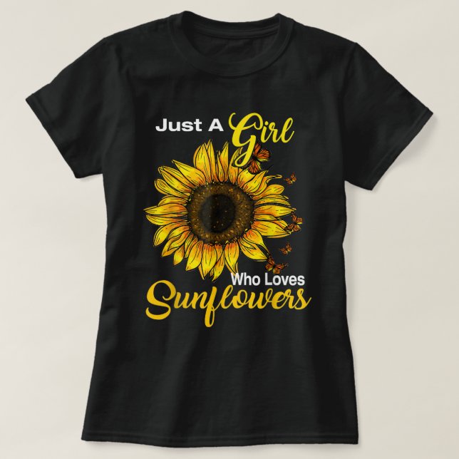 Camiseta Solo un Chica que ama los girasoles (Diseño del anverso)