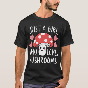 Camiseta Sólo Un Chica que ama los hongos