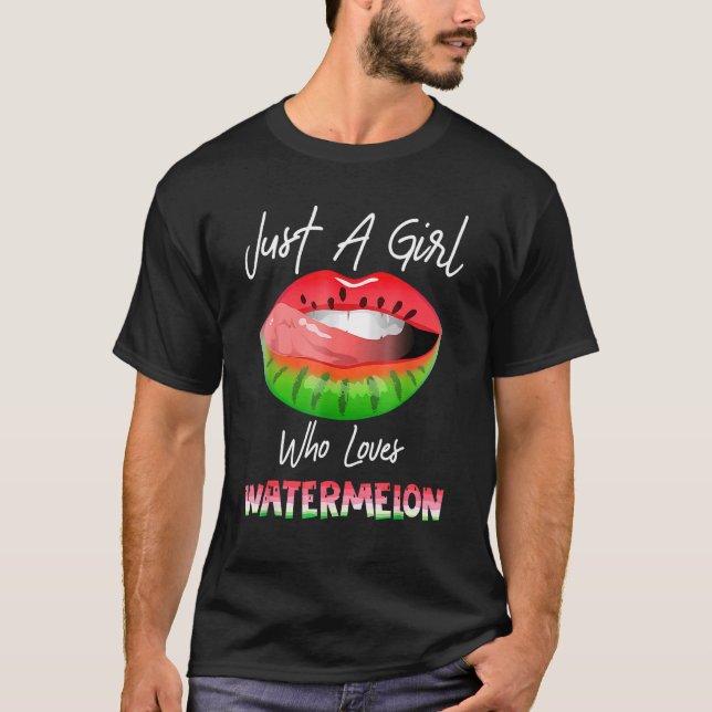 Camiseta Sólo un Chica que ama los labios de sandía (Anverso)