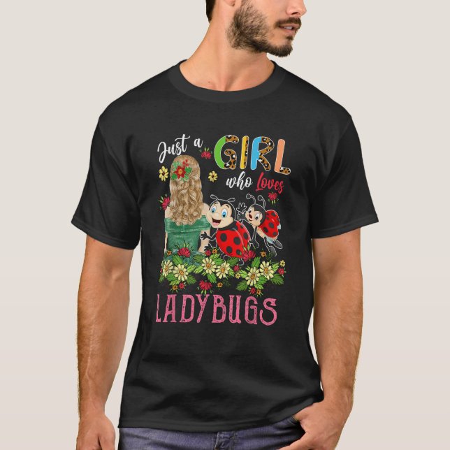 Camiseta Solo Un Chica Que Ama Los Ladybugs Inspira Tres Fl (Anverso)