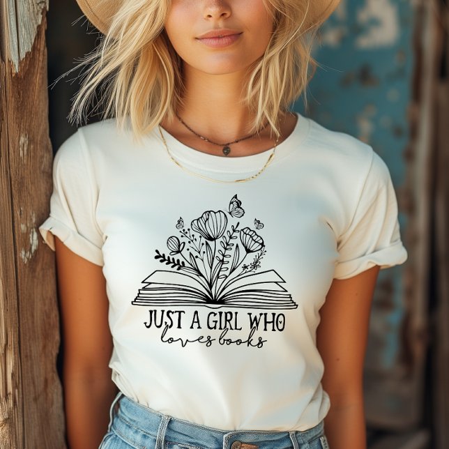 Camiseta Sólo un Chica que ama los libros (Subido por el creador)