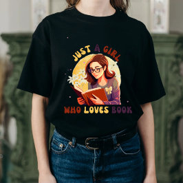 Camiseta Sólo un Chica que ama los libros - Camisas de los 