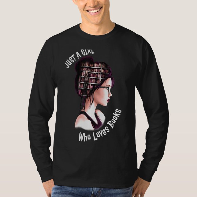 Camiseta Sólo un Chica que ama los libros Gusano de libros  (Anverso)