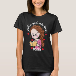 Camiseta Solo Un Chica Que Ama Los Libros Para La Librería