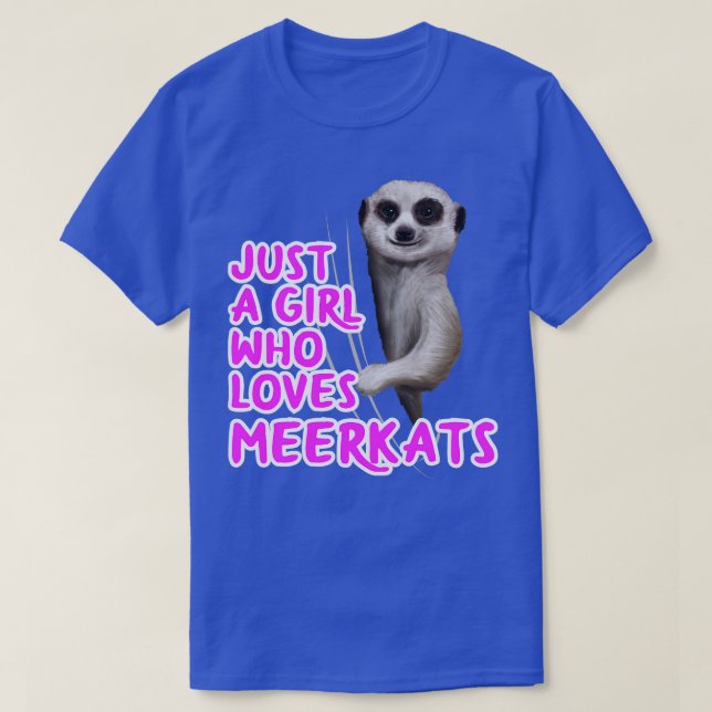 Camiseta Sólo Un Chica Que Ama Los Merkats (Diseño del anverso)