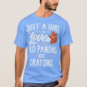 Camiseta Solo Un Chica Que Ama Los Pandas Rojos Y Los Crayo