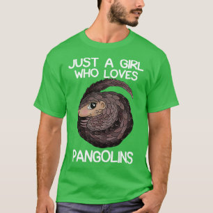 Camiseta Solo un Chica que ama los pangolines 1