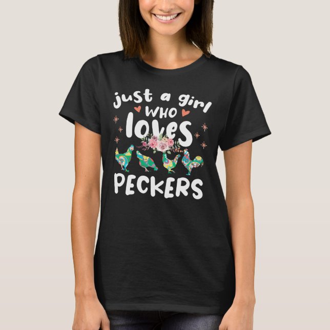 Camiseta Solo un chica que ama los peckers, los aficionados (Anverso)