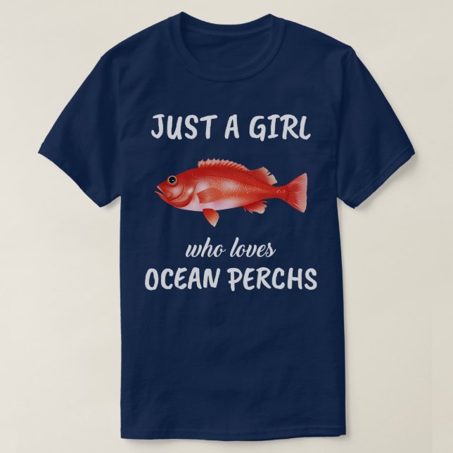 Camiseta Sólo un Chica que ama los Perchs oceánicos (Diseño del anverso)