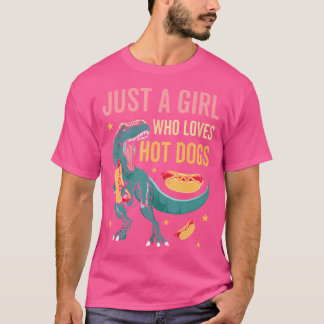 Camiseta Solo un Chica que ama los perros calientes Dinosau