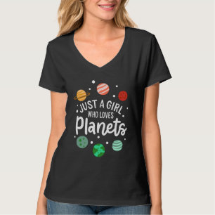 Camiseta Sólo un Chica que ama los planetas del espacio ext