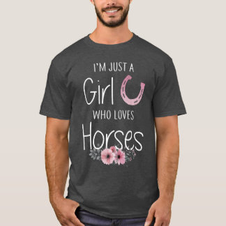 Camiseta Solo un Chica que ama los regalos de caballos para