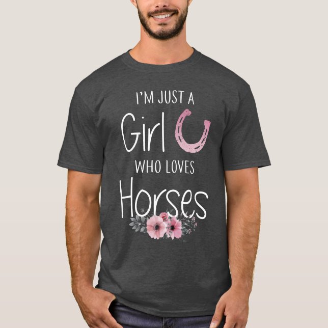 Camiseta Solo un Chica que ama los regalos de caballos para (Anverso)