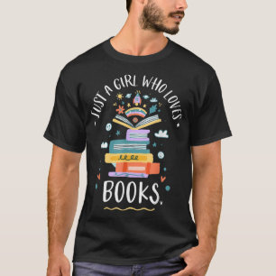 Camiseta Solo Un Chica Que Ama Los Regalos De Libros Para L
