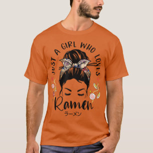 Camiseta Sólo un Chica que ama los regalos japoneses de Ram