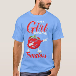 Camiseta Solo un Chica que ama los tomates