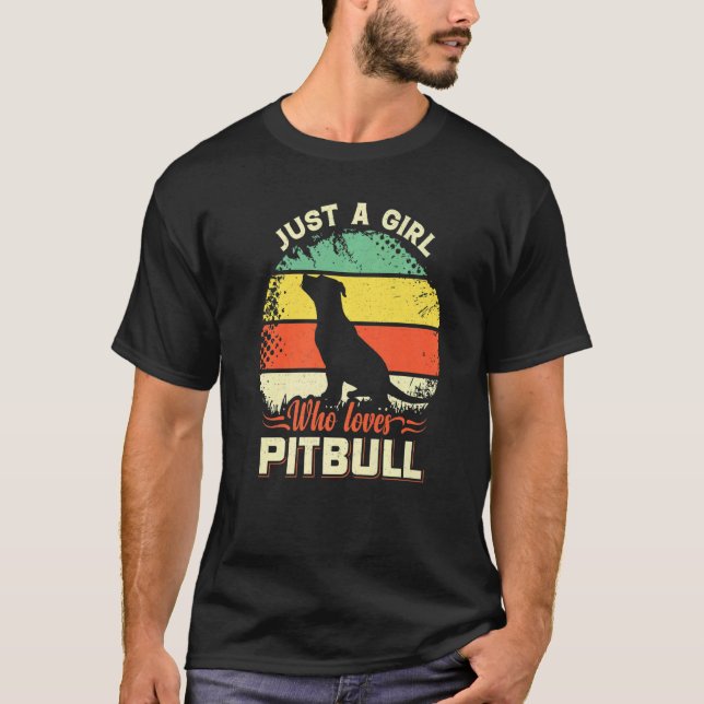 Camiseta Sólo Un Chica Que Ama Pitbull Con Retro Para Papá  (Anverso)