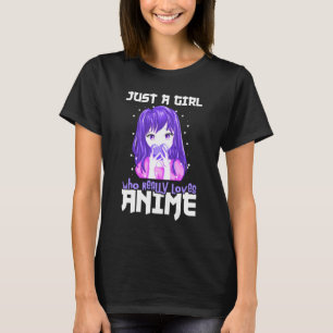 Camiseta Sólo un Chica que ama realmente a Anime en morado