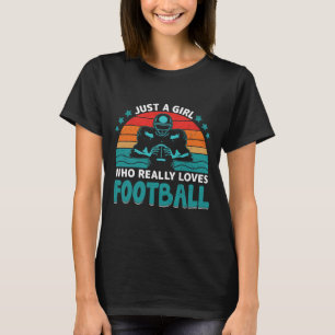 Camiseta Solo un Chica que ama realmente el fútbol american