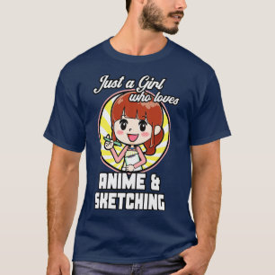 Camiseta Sólo un Chica que ama y esboza el manga