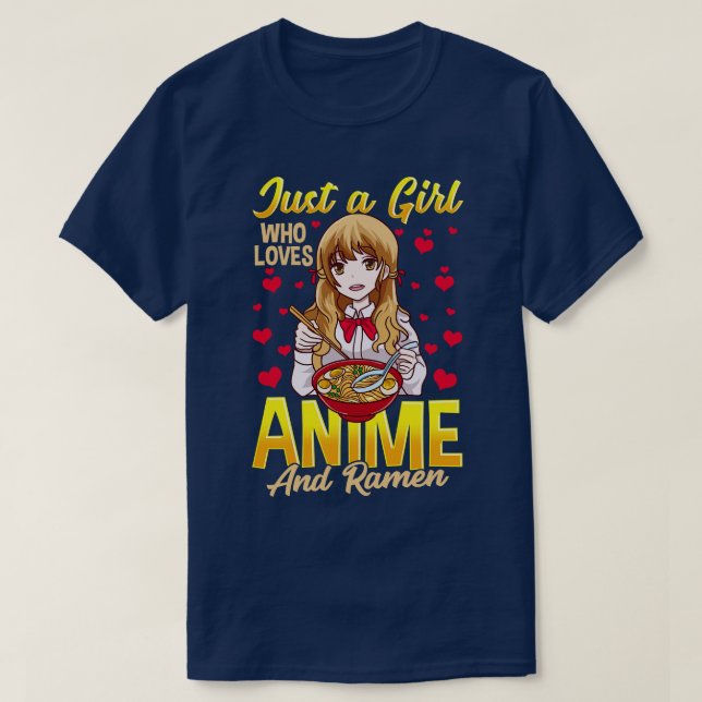 Camiseta Solo Un Chica Que Ama Y Ramen Graciosamente Comida (Diseño del anverso)