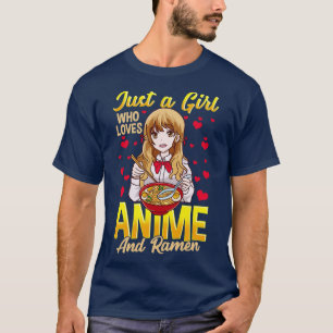 Camiseta Solo Un Chica Que Ama Y Ramen Graciosamente Comida