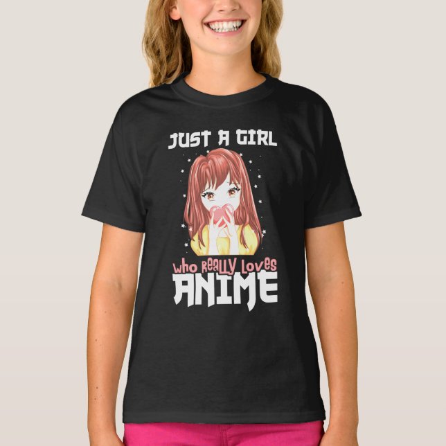 Camiseta Sólo Un Chica Que De Verdad Ama A Anime (Anverso)