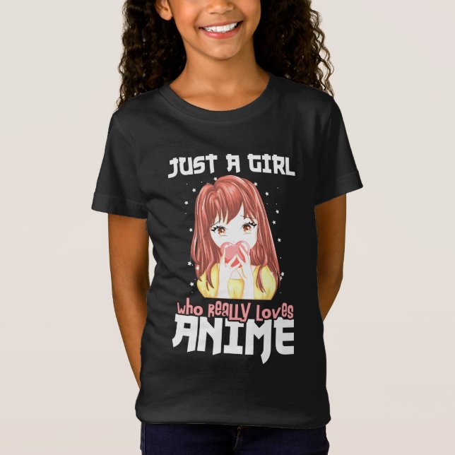 Camiseta Sólo Un Chica Que De Verdad Ama A Anime (Anverso)