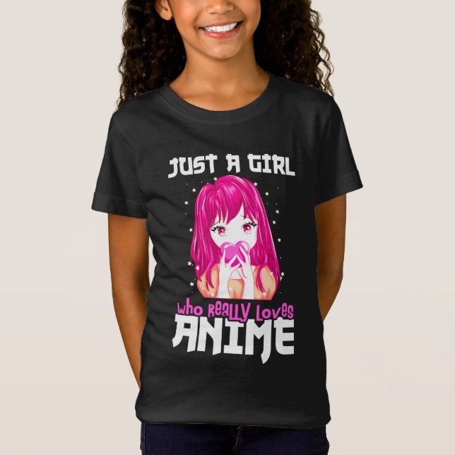 Camiseta Sólo Un Chica Que De Verdad Ama A Anime (Anverso)