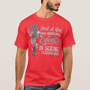 Camiseta Sólo un Chica que defiende la igualdad en la cienc