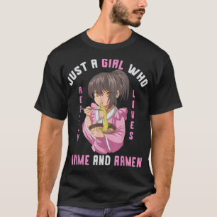 Camiseta Solo Un Chica Que Realmente Ama A Anime Y A Ramen 